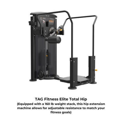 TAG Fitness Elite Total Hip Machine - Elite - Total Hip